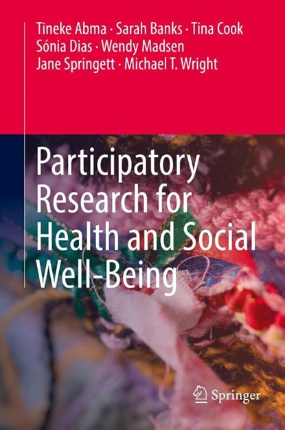 Participatory Research for Health and Social Well-Being, Tineke Abma ; Sarah Banks ; Tina Cook ; Sonia Dias - Gebonden - 9783319931906