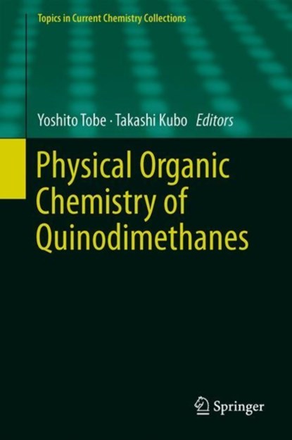 Physical Organic Chemistry of Quinodimethanes, niet bekend - Gebonden - 9783319933016