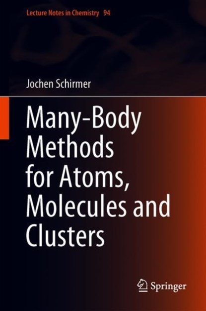 Many-Body Methods for Atoms, Molecules and Clusters, niet bekend - Gebonden - 9783319936017