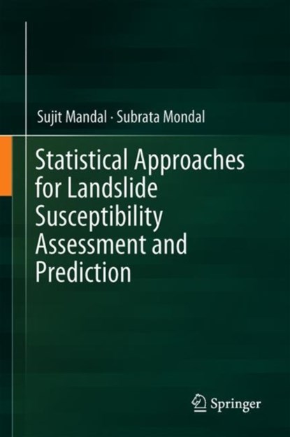 Statistical Approaches for Landslide Susceptibility Assessment and Prediction, niet bekend - Gebonden - 9783319938967