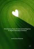 Developing Socio-Emotional Intelligence in Higher Education Scholars | Camila Devis-Rozental | 