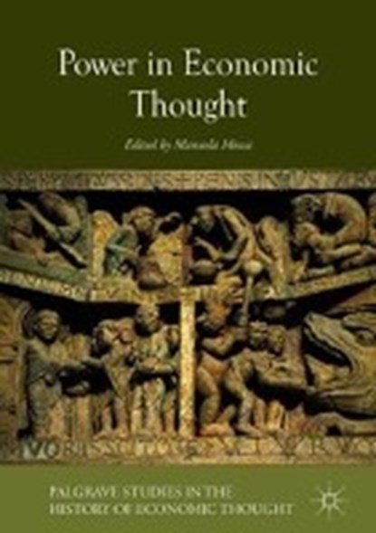 Power in Economic Thought, MOSCA,  Manuela - Gebonden - 9783319940380