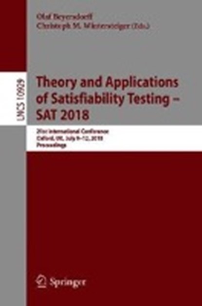 Theory and Applications of Satisfiability Testing - SAT 2018, Olaf Beyersdorff ; Christoph M. Wintersteiger - Paperback - 9783319941431