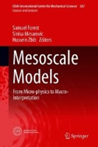Mesoscale Models, Sinisa Mesarovic ; Samuel Forest ; Hussein Zbib - Gebonden - 9783319941851