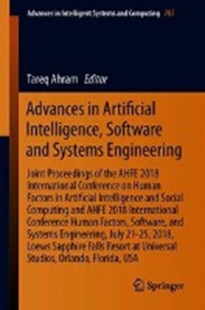 Advances in Artificial Intelligence, Software and Systems Engineering, Tareq Z. Ahram - Paperback - 9783319942285