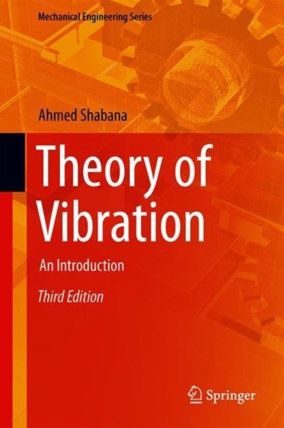 Theory of Vibration, Ahmed A. Shabana - Gebonden - 9783319942704