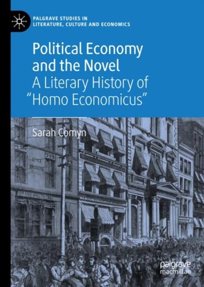 Political Economy and the Novel, Sarah Comyn - Gebonden - 9783319943244