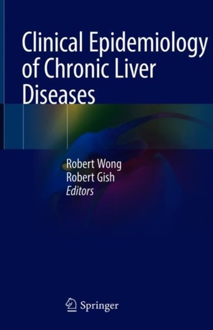 Clinical Epidemiology of Chronic Liver Diseases, niet bekend - Gebonden - 9783319943541