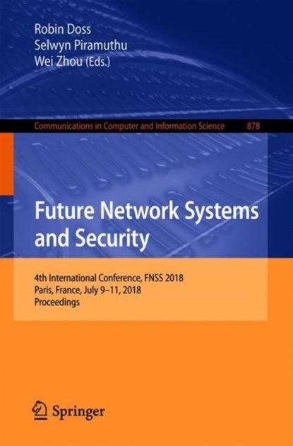 Future Network Systems and Security, niet bekend - Paperback - 9783319944203