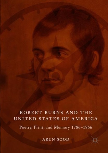 Robert Burns and the United States of America, Arun Sood - Gebonden - 9783319944449
