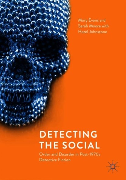 Detecting the Social, Mary Evans ; Sarah Moore ; Hazel Johnstone - Paperback - 9783319945194