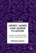 Henry James and Queer Filiation | Michael Anesko | 