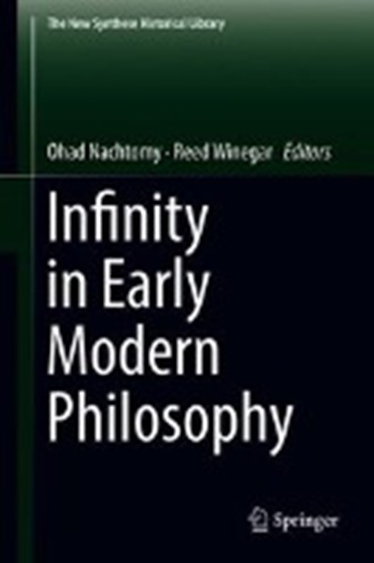 Infinity in Early Modern Philosophy, NACHTOMY,  Ohad ; Winegar, Reed - Gebonden - 9783319945552