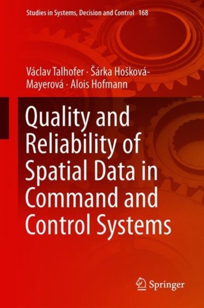 Quality of Spatial Data in Command and Control System, niet bekend - Gebonden - 9783319945613
