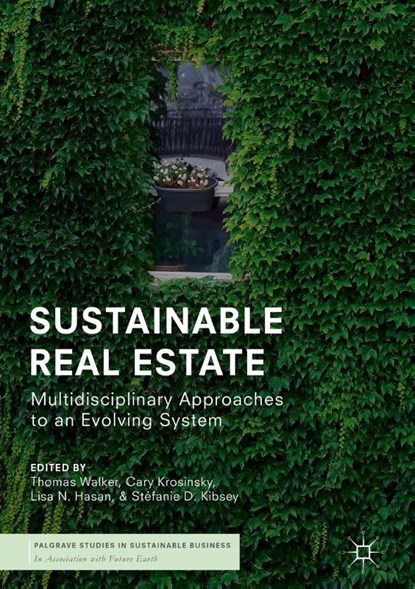 Sustainable Real Estate, Thomas Walker ; Cary Krosinsky ; Lisa N. Hasan - Gebonden - 9783319945644