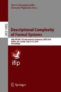 Descriptional Complexity of Formal Systems | Stavros Konstantinidis ; Giovanni Pighizzini | 