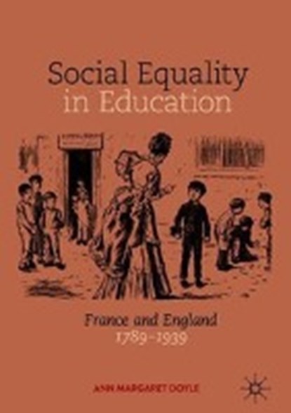 Social Equality in Education, DOYLE,  Ann Margaret - Gebonden - 9783319947204