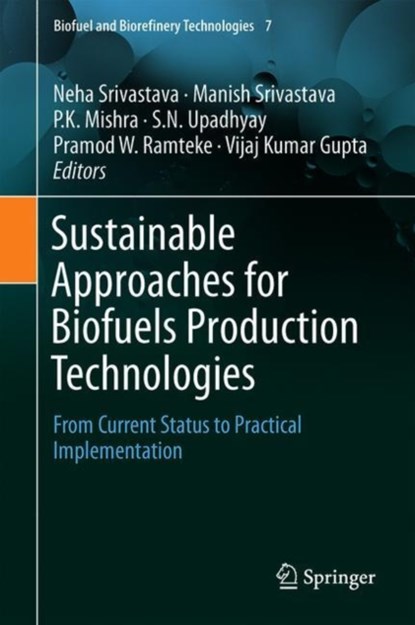 Sustainable Approaches for Biofuels Production Technologies, niet bekend - Gebonden - 9783319947969