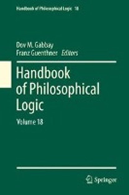 Handbook of Philosophical Logic, GABBAY,  Dov M. ; Guenthner, Franz - Gebonden - 9783319977546