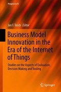 Business Model Innovation in the Era of the Internet of Things | Jan F. Tesch | 