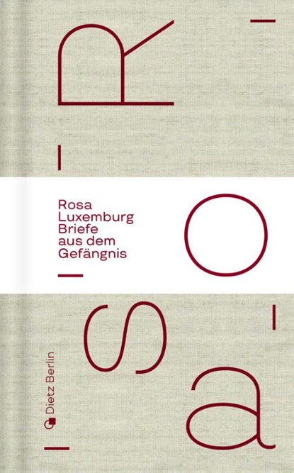 Briefe aus dem Gefängnis, Rosa Luxemburg - Gebonden - 9783320023591