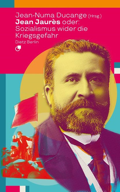 Jean Jaurès oder: Sozialismus wider die Kriegsgefahr, Jean Jaurès - Paperback - 9783320024192