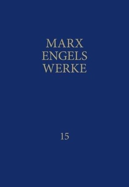 MEW / Marx-Engels-Werke Band 15, Friedrich Engels ; Karl Marx - Paperback - 9783320024260