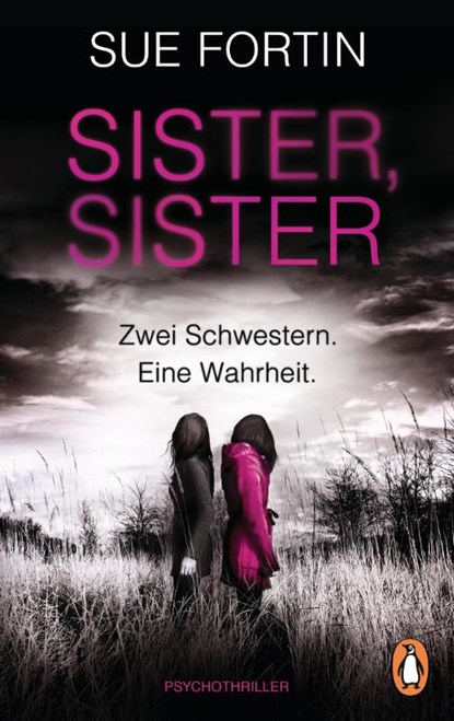 Sister, Sister - Zwei Schwestern. Eine Wahrheit., Sue Fortin - Paperback - 9783328103011