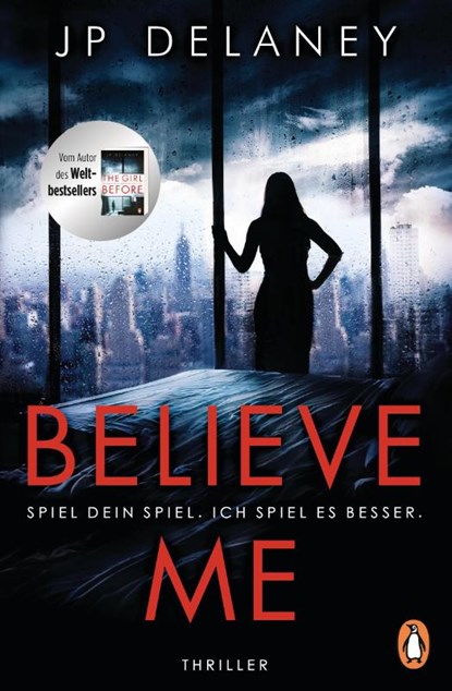 Believe Me - Spiel Dein Spiel. Ich spiel es besser., Jp Delaney - Paperback - 9783328103264