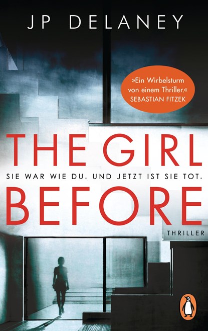 The Girl Before - Sie war wie du. Und jetzt ist sie tot., Jp Delaney - Paperback - 9783328103271