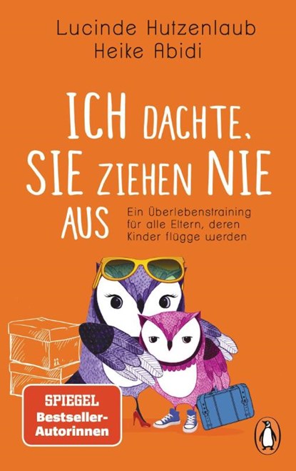Ich dachte, sie ziehen nie aus, Lucinde Hutzenlaub ; Heike Abidi - Paperback - 9783328104087