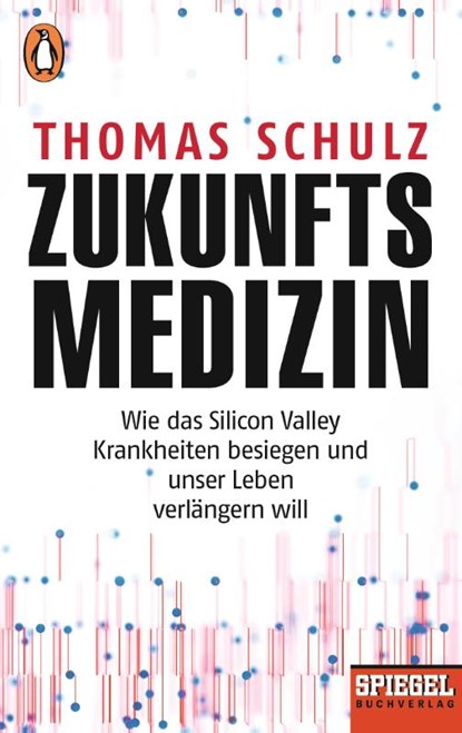 Zukunftsmedizin, Thomas Schulz - Paperback - 9783328104421
