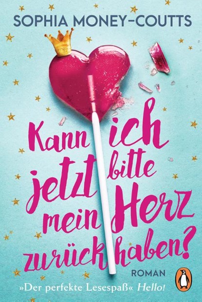 Kann ich jetzt bitte mein Herz zurückhaben?, Sophia Money-Coutts - Paperback - 9783328104490