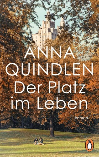 Der Platz im Leben, Anna Quindlen - Paperback - 9783328106456