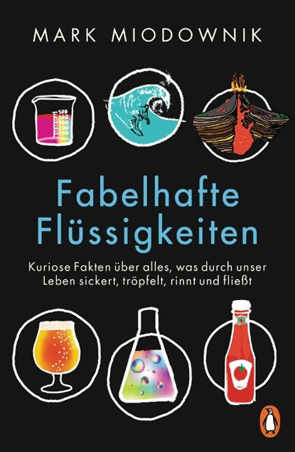 Fabelhafte Flüssigkeiten, Mark Miodownik - Paperback - 9783328106593