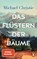 Das Flüstern der Bäume, Michael Christie - Paperback - 9783328107842