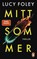 Mittsommer, Lucy Foley - Paperback - 9783328108399