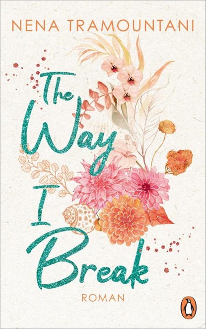 The Way I Break, Nena Tramountani - Paperback - 9783328108405