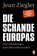 Die Schande Europas, Jean Ziegler - Paperback - 9783328108849