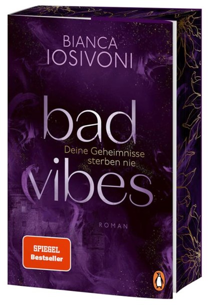 BAD VIBES. Deine Geheimnisse sterben nie, Bianca Iosivoni - Paperback - 9783328108900