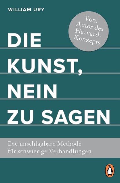 Die Kunst, Nein zu sagen, William Ury - Paperback - 9783328109235