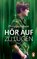 Hör auf zu lügen, Philippe Besson - Paperback - 9783328110187