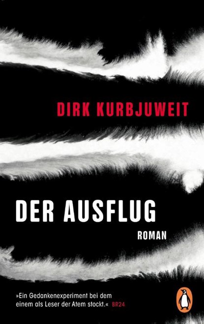Der Ausflug, Dirk Kurbjuweit - Paperback - 9783328110200