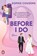 Before I Do, Sophie Cousens - Paperback - 9783328110682