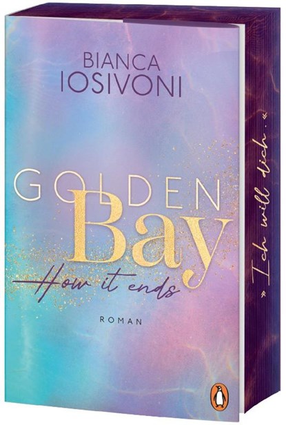Golden Bay - How it ends, Bianca Iosivoni - Paperback - 9783328110804