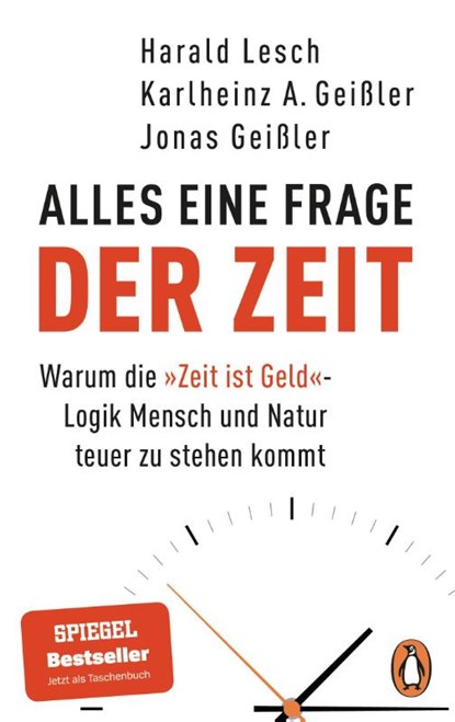 Alles eine Frage der Zeit, Harald Lesch ; Karlheinz A. Geißler ; Jonas Geißler - Paperback - 9783328110903