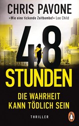 48 Stunden. Die Wahrheit kann tödlich sein - Chris Pavone - 9783328110996