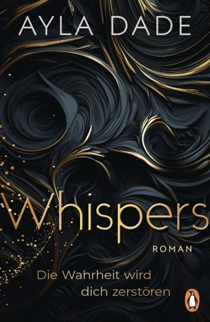 WHISPERS. Die Wahrheit wird dich zerstören, Ayla Dade - Paperback - 9783328111269