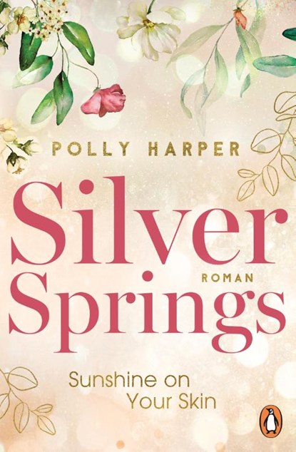 Silver Springs. Sunshine on Your Skin, Polly Harper - Paperback - 9783328111276