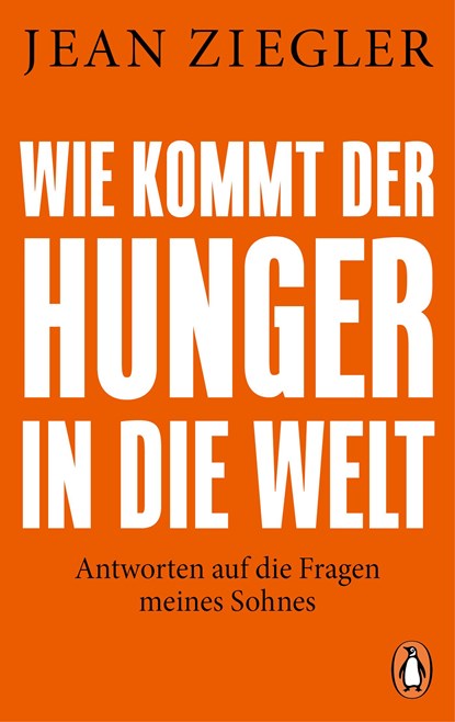 Wie kommt der Hunger in die Welt?, Jean Ziegler - Paperback - 9783328111757